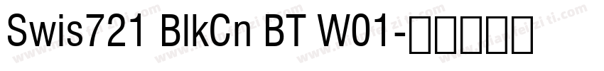 Swis721 BlkCn BT W01字体转换
